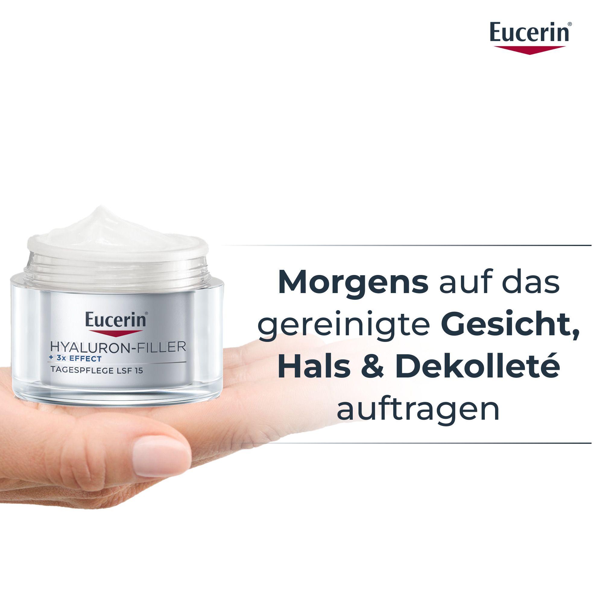 Mano tiene Eucerin Hyaluron-Filler Crema giorno. Testo: Applicare al mattino su viso, collo e décolleté puliti.