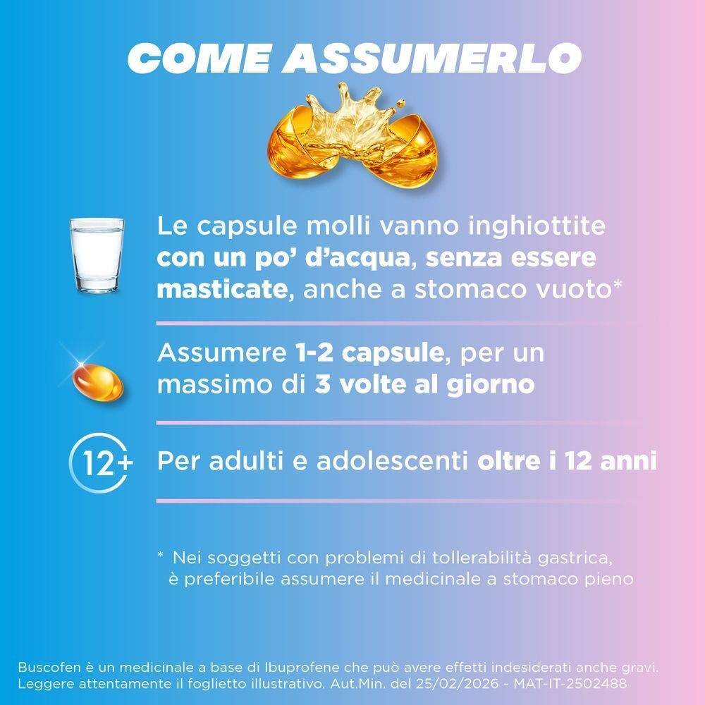 Uso Buscofen: ingerire 1-2 capsule molli con acqua, da 12 anni in su.