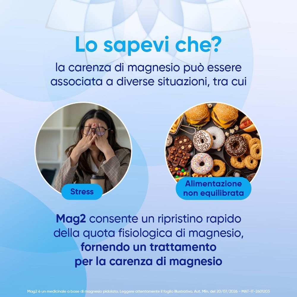 La carenza di magnesio può essere associata a stress e alimentazione squilibrata; Mag2 aiuta il ripristino.