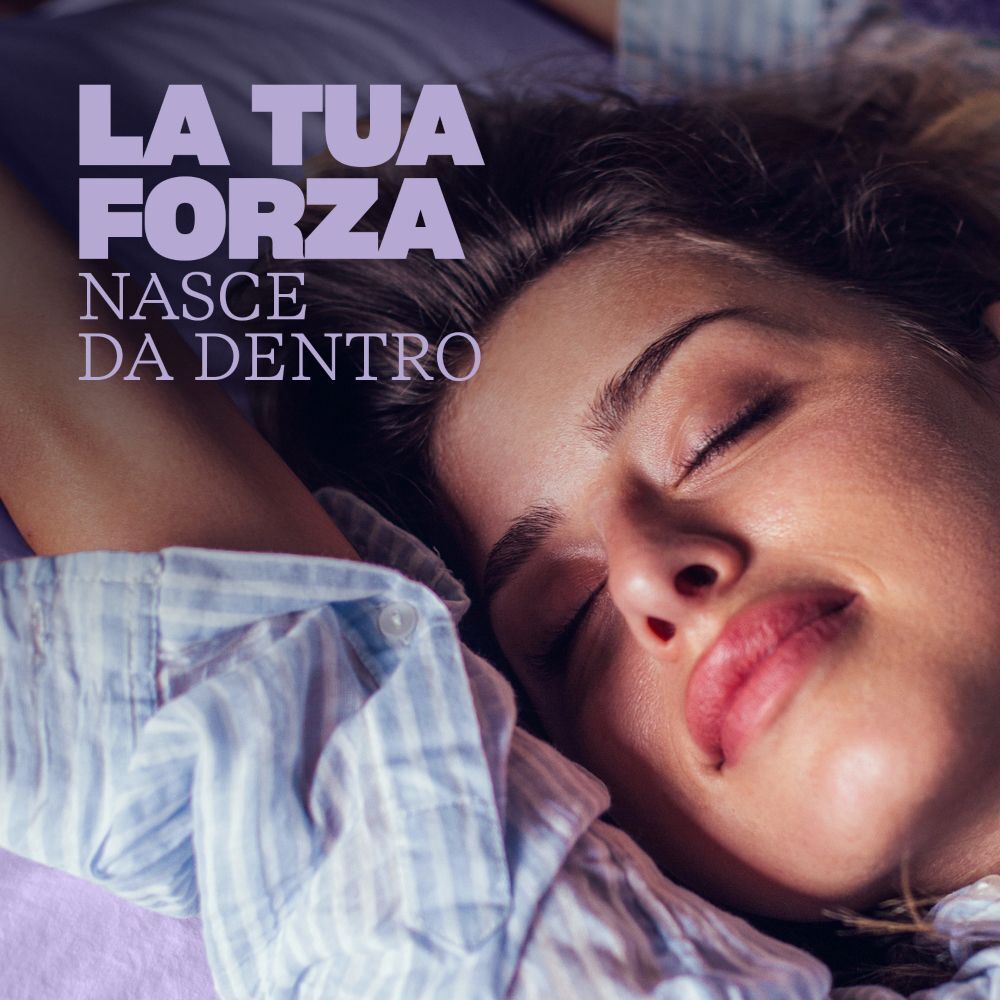 Donna che dorme. Testo: La tua forza nasce da dentro.