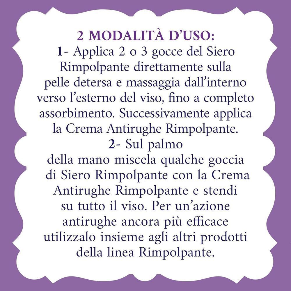 Modalità d'uso dell'Acqua alle Rose Siero Rimpolpante e altri prodotti della linea.
