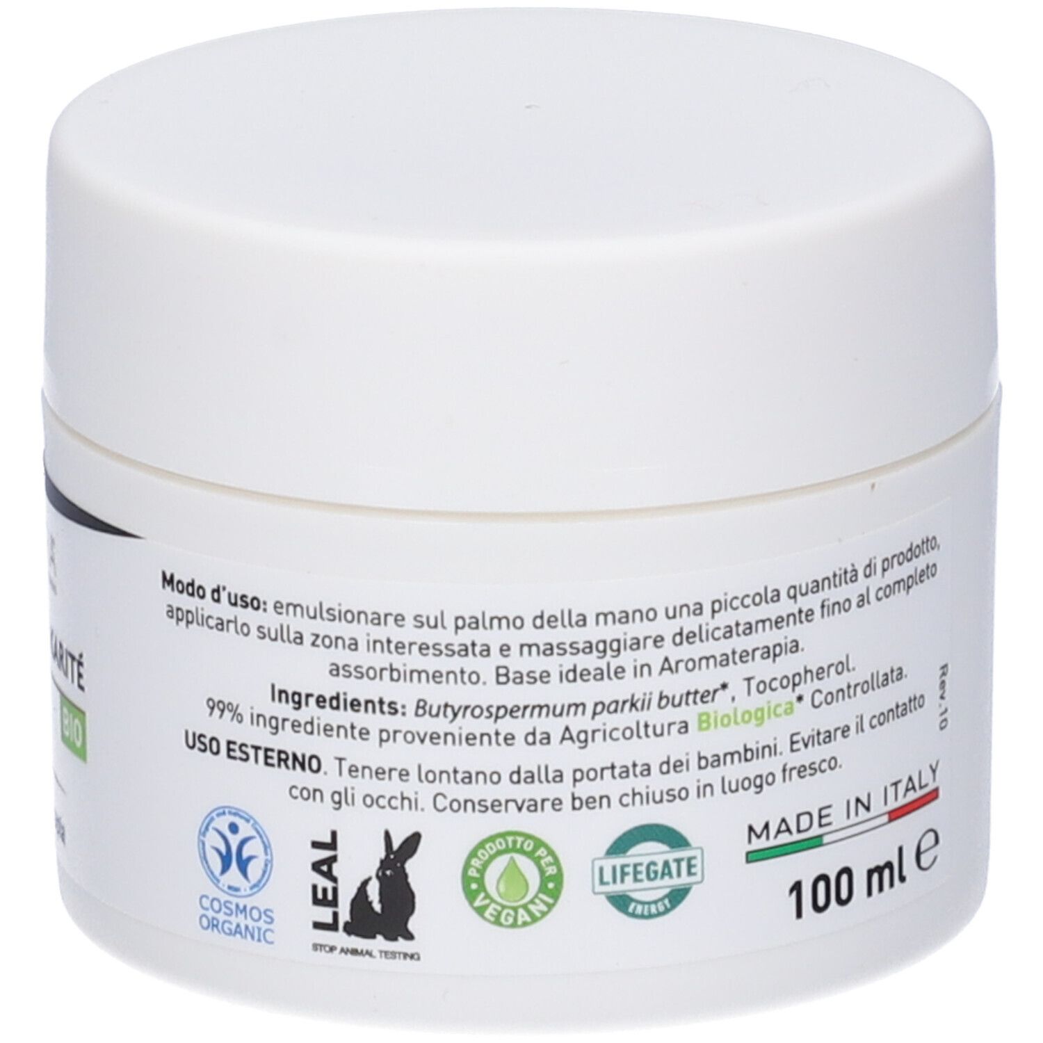 Vasetto bianco con coperchio. Scritta: Burro di Karité Bio. Loghi: Cosmos Organic, Leal, Vegan, LifeGate. 100 ml.