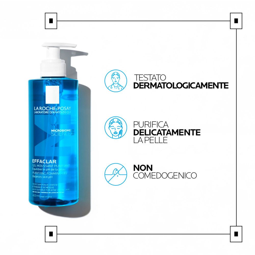 Gel detergente La Roche-Posay Effaclar: testato dermatologicamente, purifica delicatamente, non comedogeno.