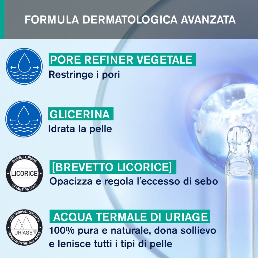 Grafico con ingredienti. Testo: Pore Refiner Vegetale, Glicerina, Brevetto Liquirizia, Acqua Termale di Uriage.
