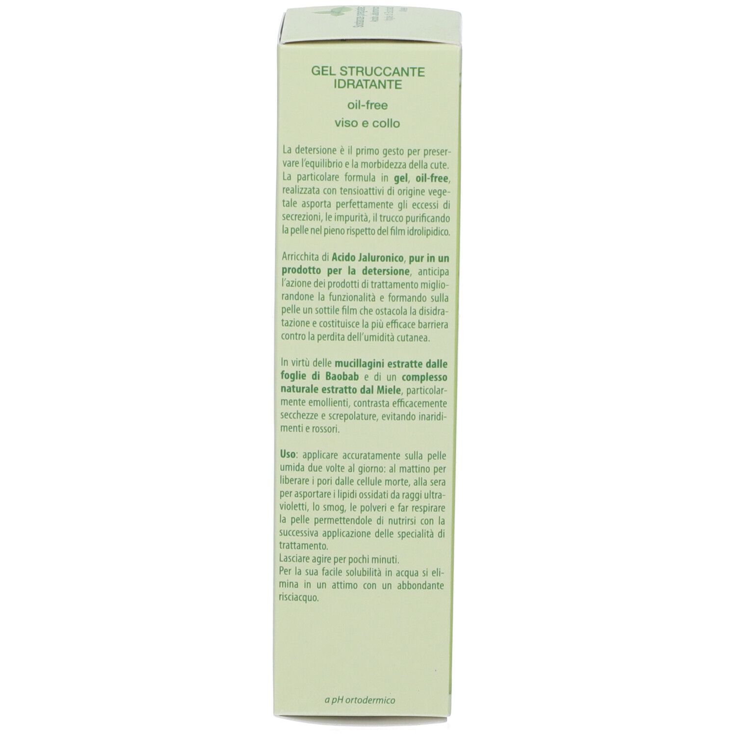 GEL STRUCCANTE IDRATANTE, oil-free, per viso e collo. Contiene Acido Ialuronico, estratti di Baobab e miele.