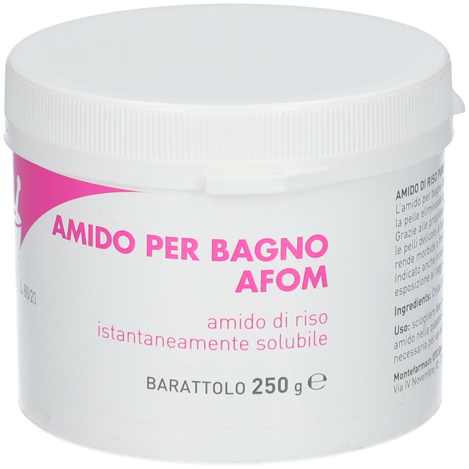 Contenitore bianco con etichetta rosa. Scritta: AMIDO PER BAGNO AFOM, amido di riso, instantaneamente solubile. Barattolo 250 g. Testo.