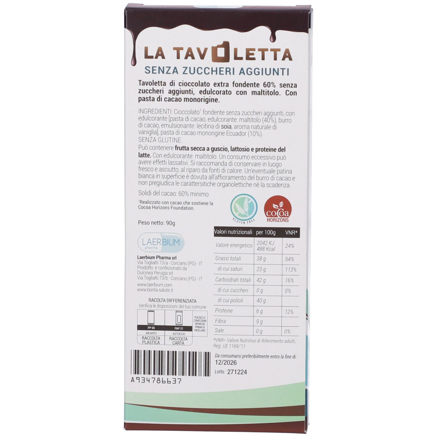 Retro della confezione di cioccolato. Testo: ingredienti, informazioni nutrizionali, "LA TAVOLETTA SENZA ZUCCHERI AGGIUNTI".