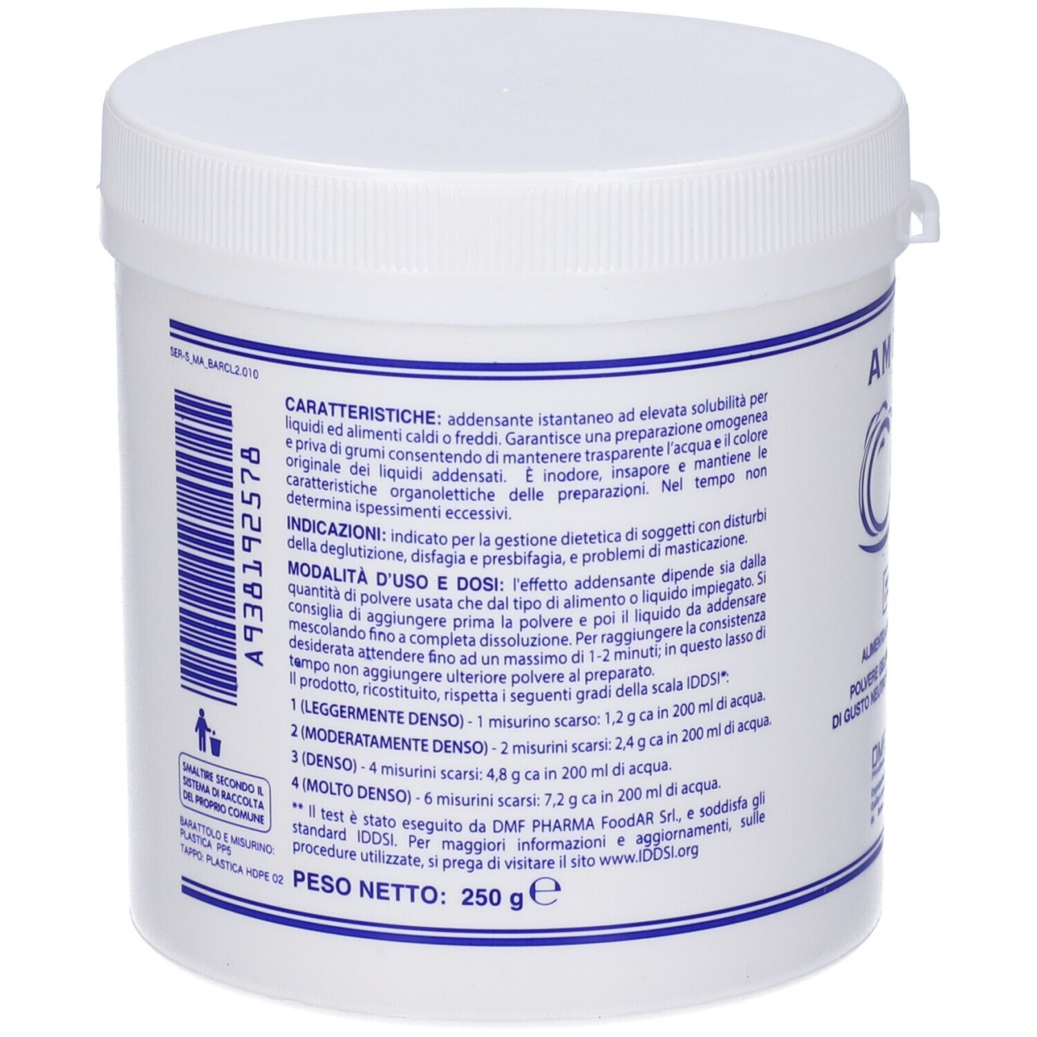 Contenitore bianco con coperchio. Retro con testo. Codice a barre e testo: Peso netto 250 g. Testo sull'uso del prodotto.