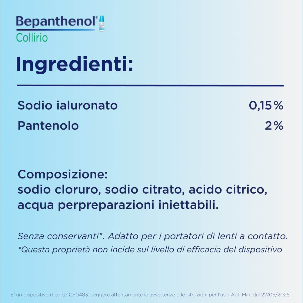 Bepanthenol Collirio Ingredienti: Sodio ialuronato 0,15%, Pantenolo 2%.