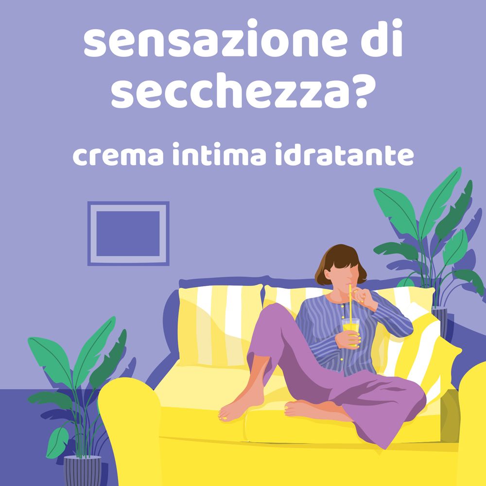 Donna sul divano, beve. Testo: 'Sensazioni di secchezza? Crema Intima Idratante'.