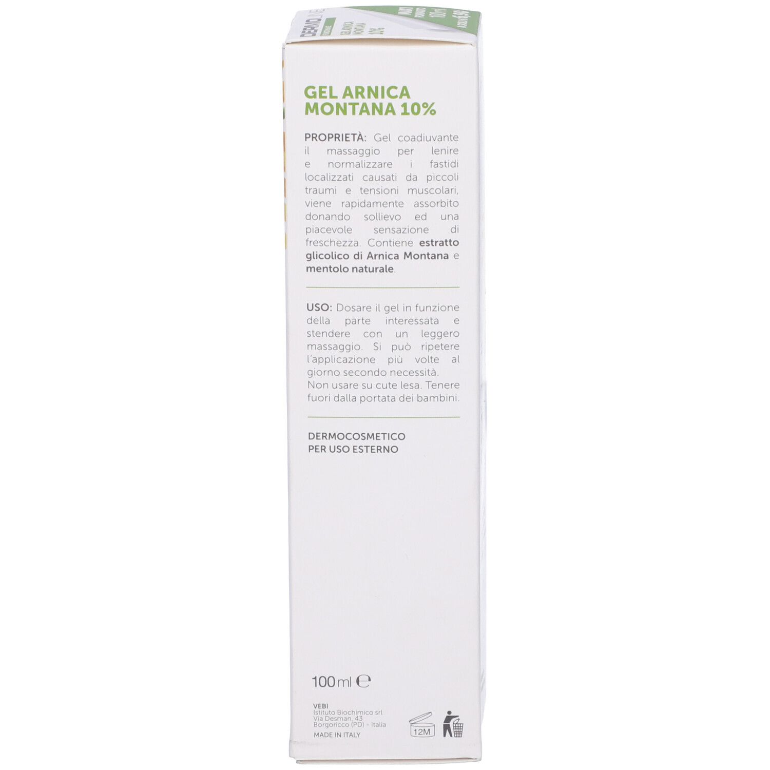 Vista laterale della confezione. Testo: Gel Arnica Montana 10%. Istruzioni per l'uso.