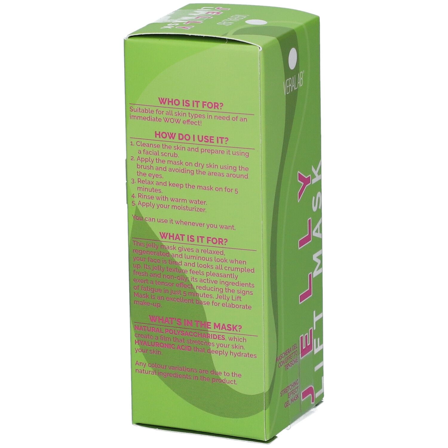 Scatola verde, testo: "WHO IS IT FOR?" e "HOW DO I USE IT?". Marchio VERALAB. Nome prodotto "JELLY LIFT MASK" sul lato.