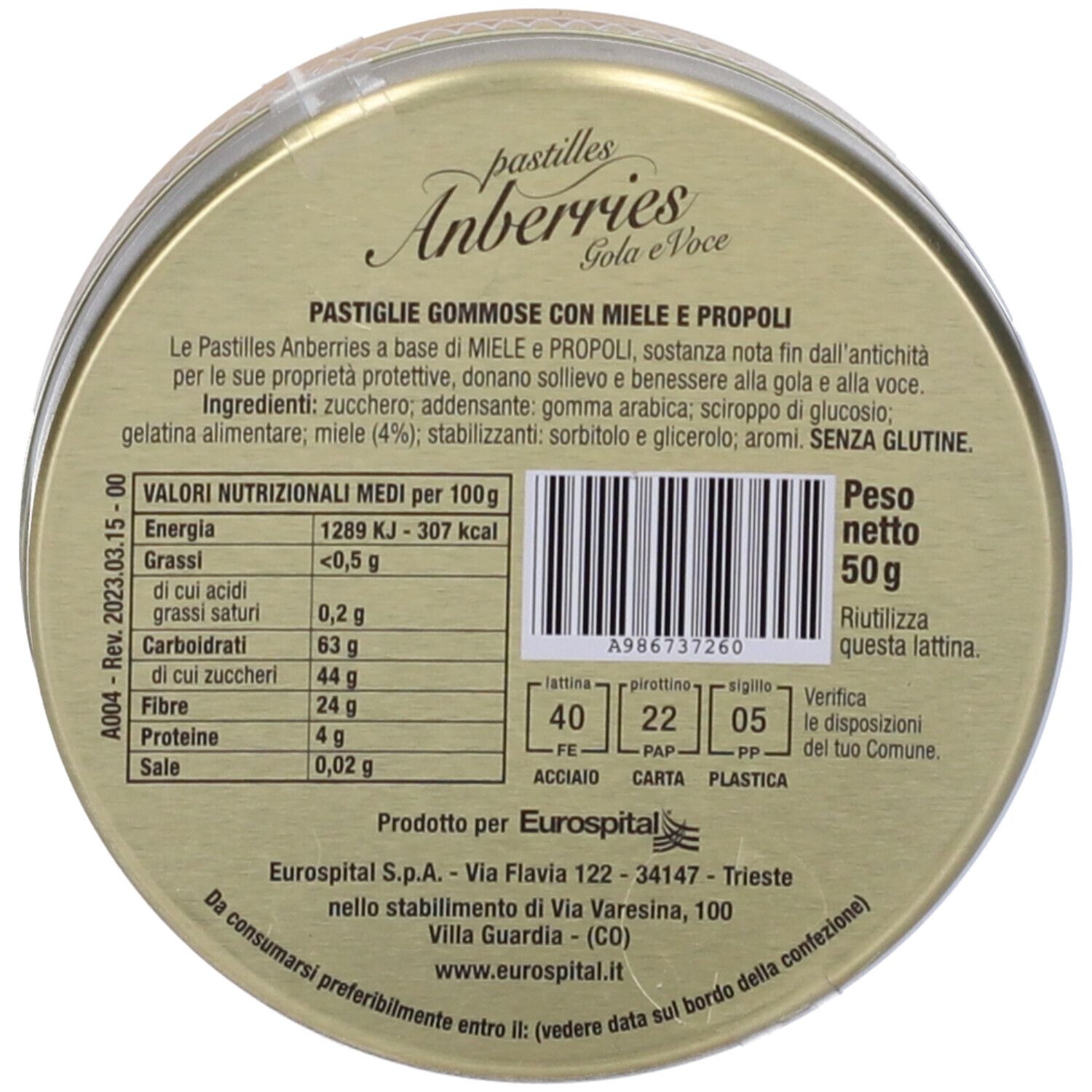 Scatola rotonda con testo. "PASTIGLIE GOMMOSE CON MIELE E PROPOLI". Informazioni nutrizionali e codice a barre. "Peso netto 50g".