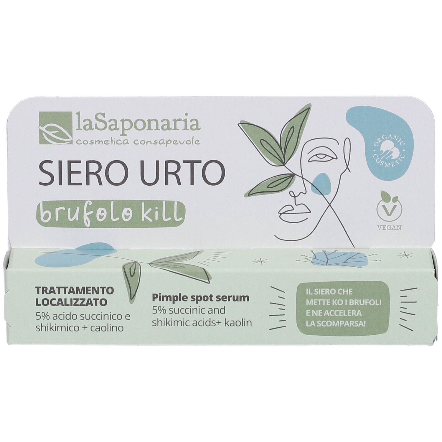La Saponaria Siero Urto Brufolo Kill