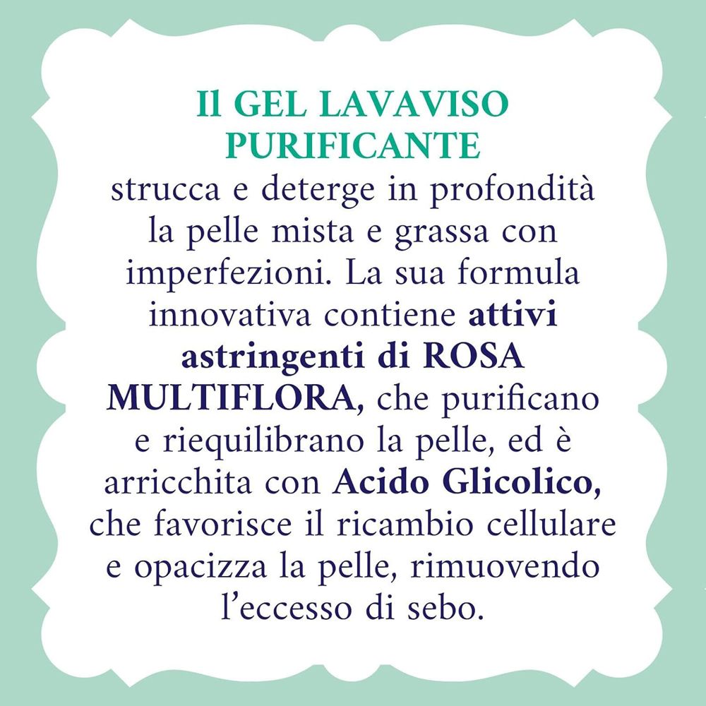 Testo sul Gel Lavaviso Purificante. Contiene Rosa Multiflora e acido glicolico.