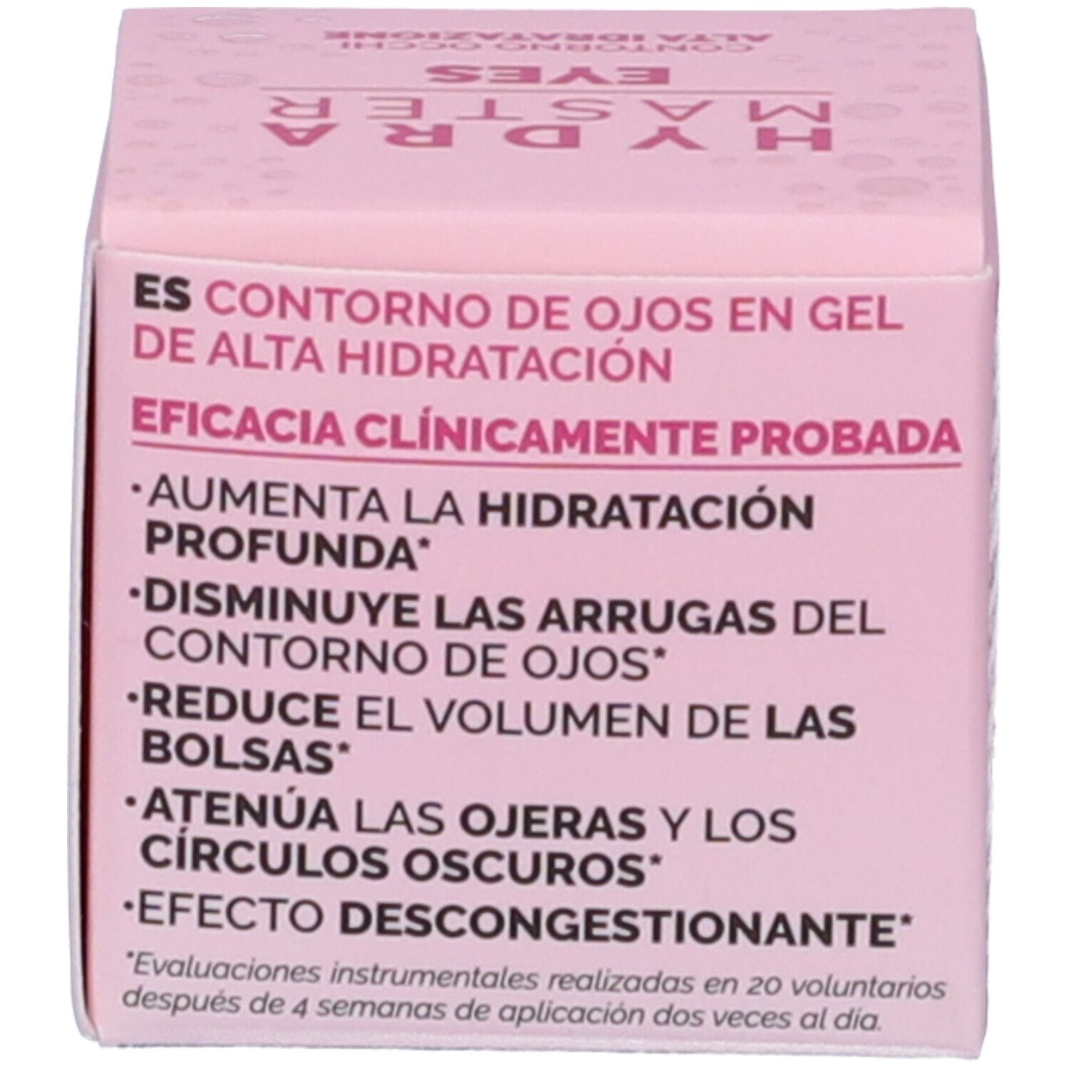 Scatola rosa. Testo: Contorno de ojos en gel de alta hidratación. Efficacia clinicamente provata.