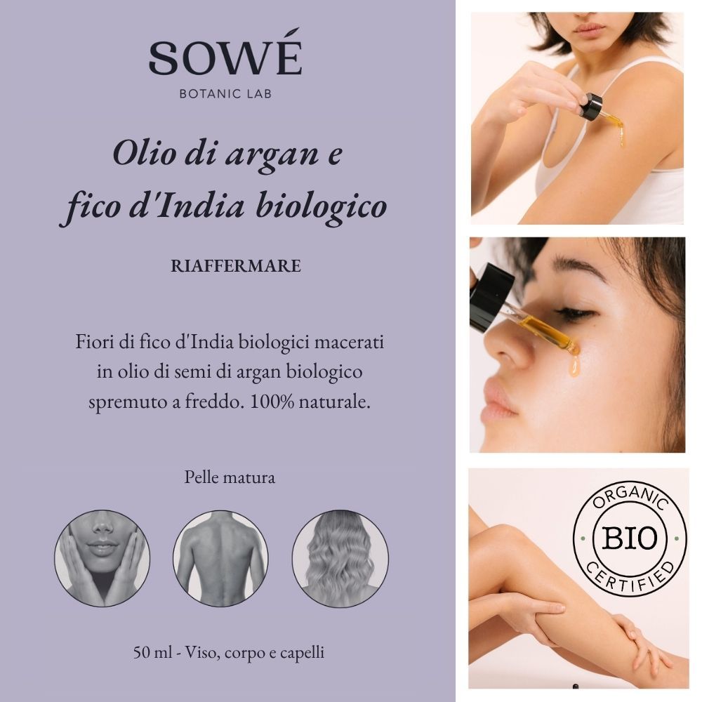 Descrizione prodotto con testo: "SOWÉ Botanic Lab", "Olio di argan e fico d'India biologico". Certificazione Bio. Immagini: applicazione.