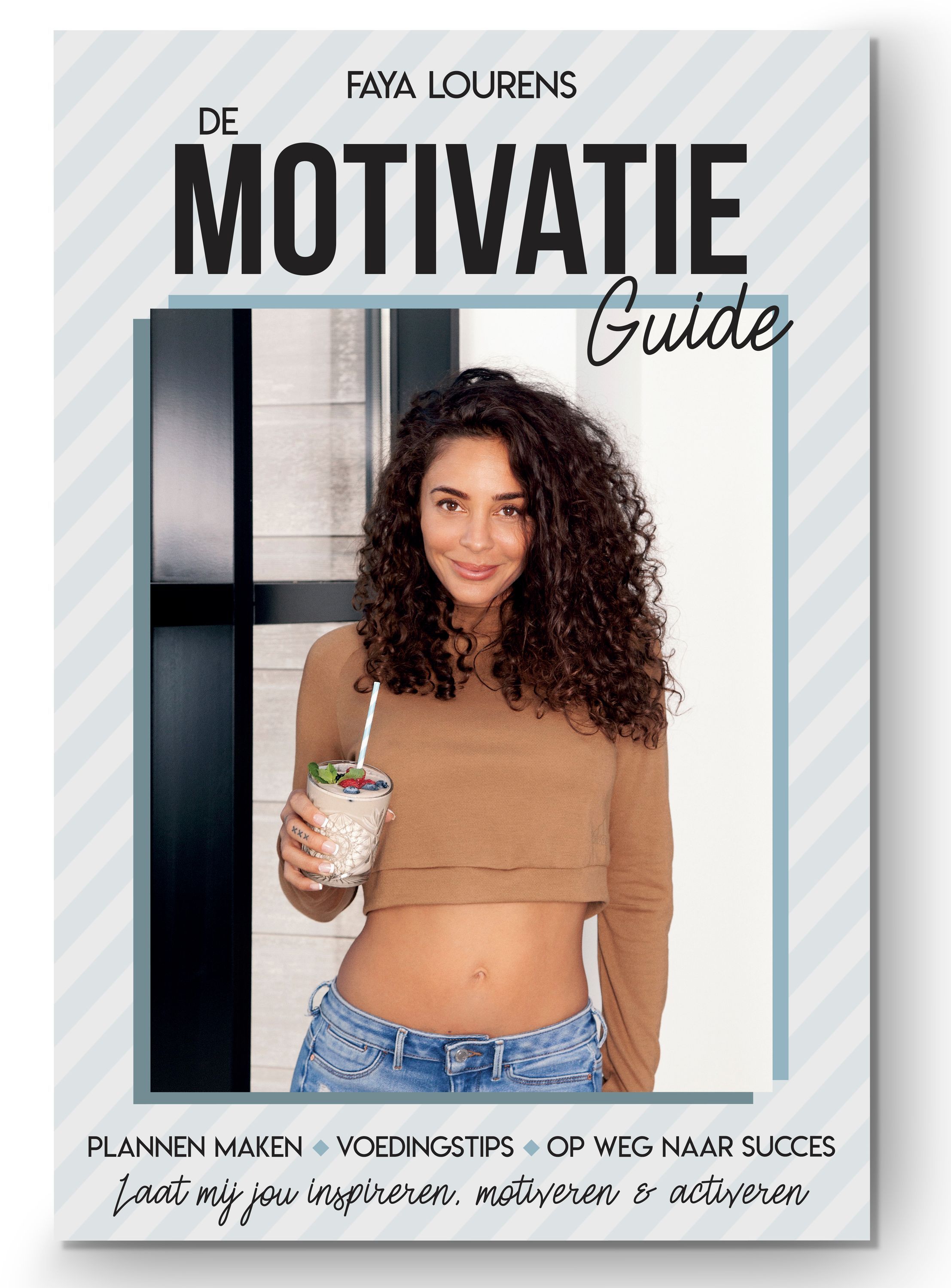 Copertina del libro con donna, titolo "De Motivatie Guide". Autore Faya Lourens. Testo in olandese. Sfondo a strisce blu e bianche.