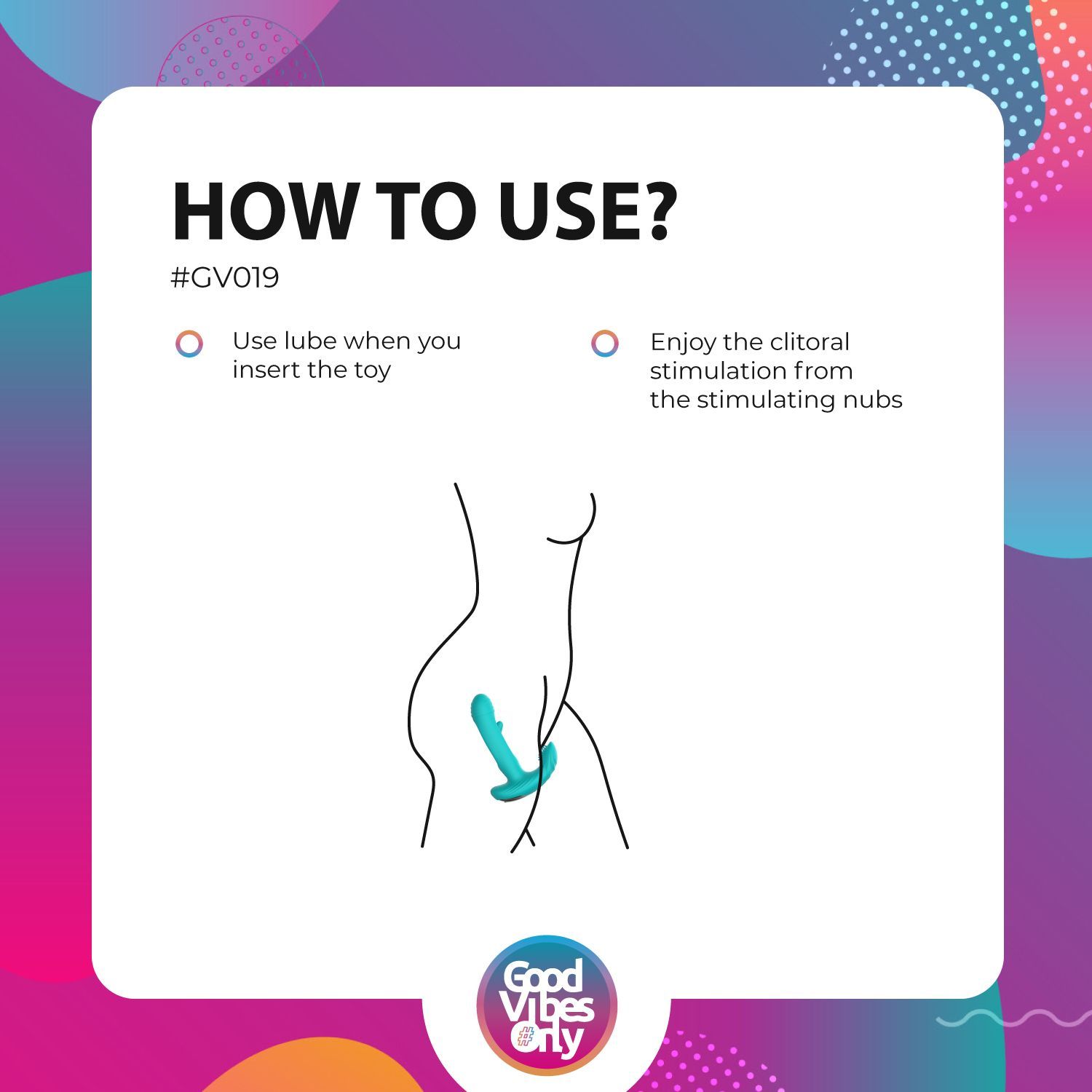 Illustrazione: Uso del prodotto benessere turchese. Testo: HOW TO USE?, #GV019, Logo Good Vibes Only.