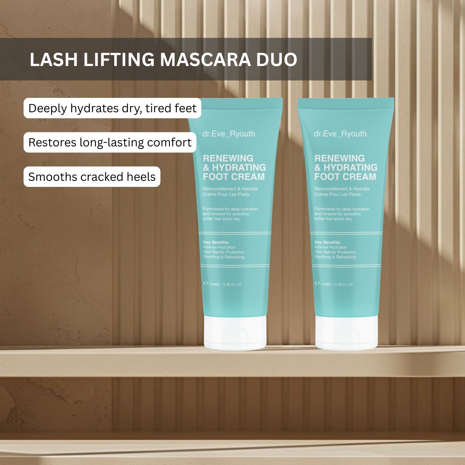 Due tubetti di crema per i piedi, azzurri con tappo bianco. Scritta: dr.Eve_Ryouth, Renewing & Hydrating Foot Cream.