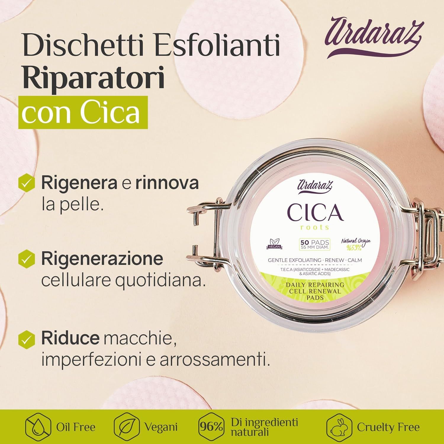 Vasetto in vetro con dischetti rosa, scatola CICA. Testo: Dischetti Esfolianti Riparatori con Cica. Loghi: vegano, 96% naturale.