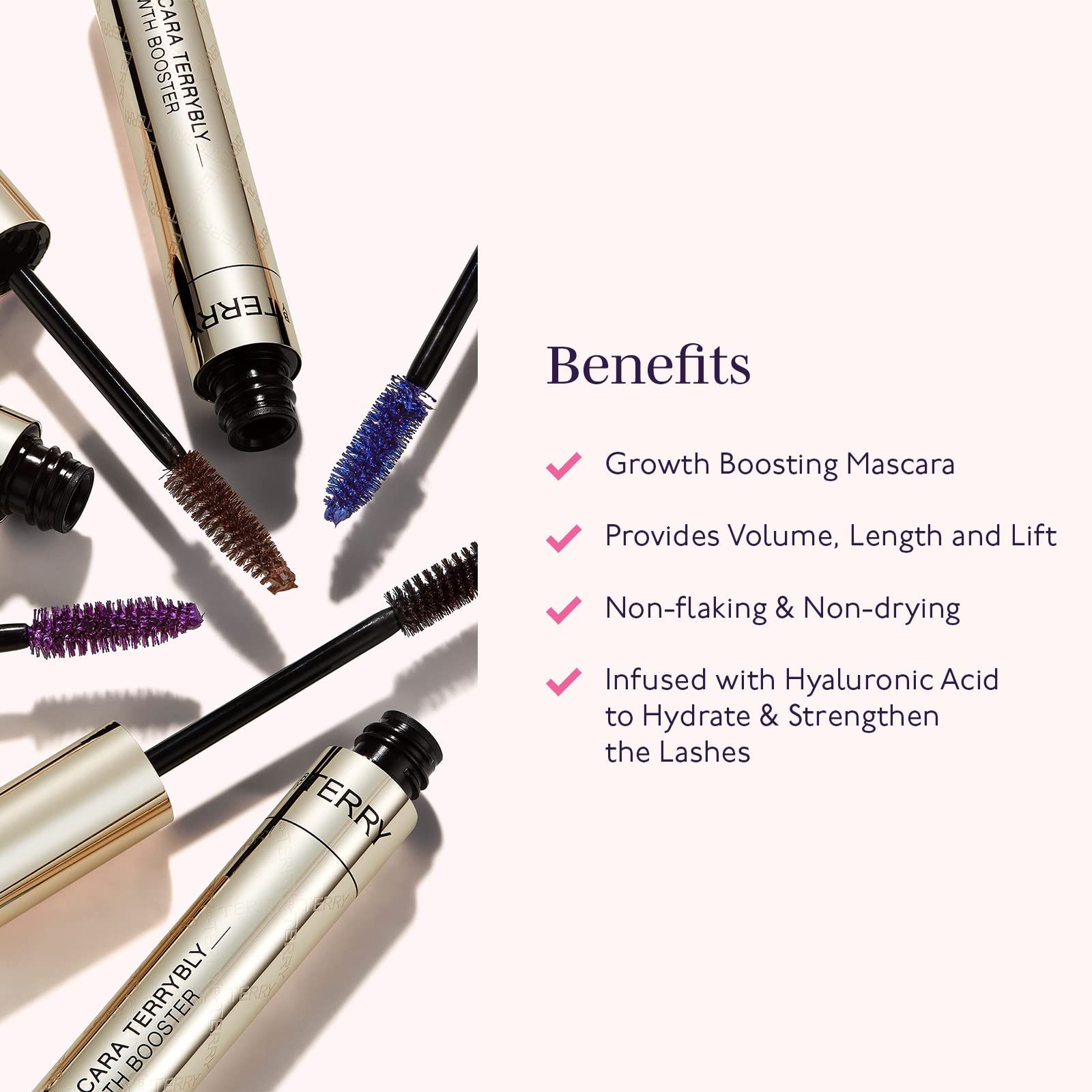 Diversi tubi e spazzole per mascara. Testo: Terry. Vantaggi: Growth Boosting Mascara, Volume, Lunghezza, Lift.