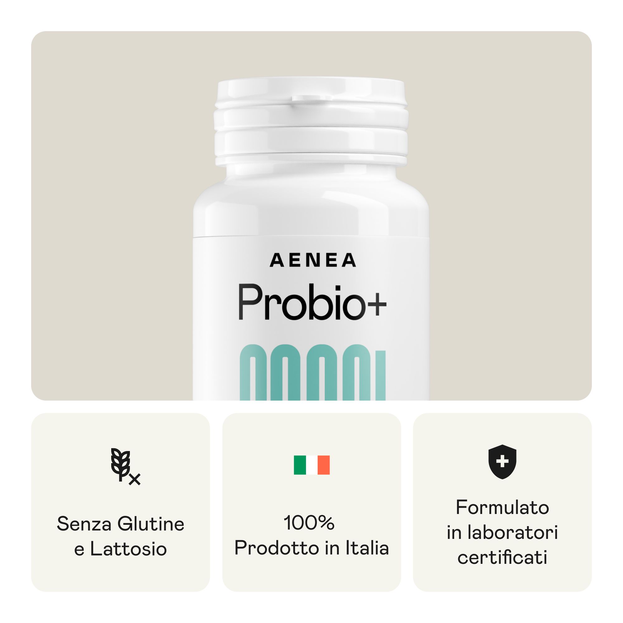 Flacone bianco Aenea Probio+. Testo: Senza glutine e lattosio, 100% prodotto in Italia, formulato in laboratori certificati.
