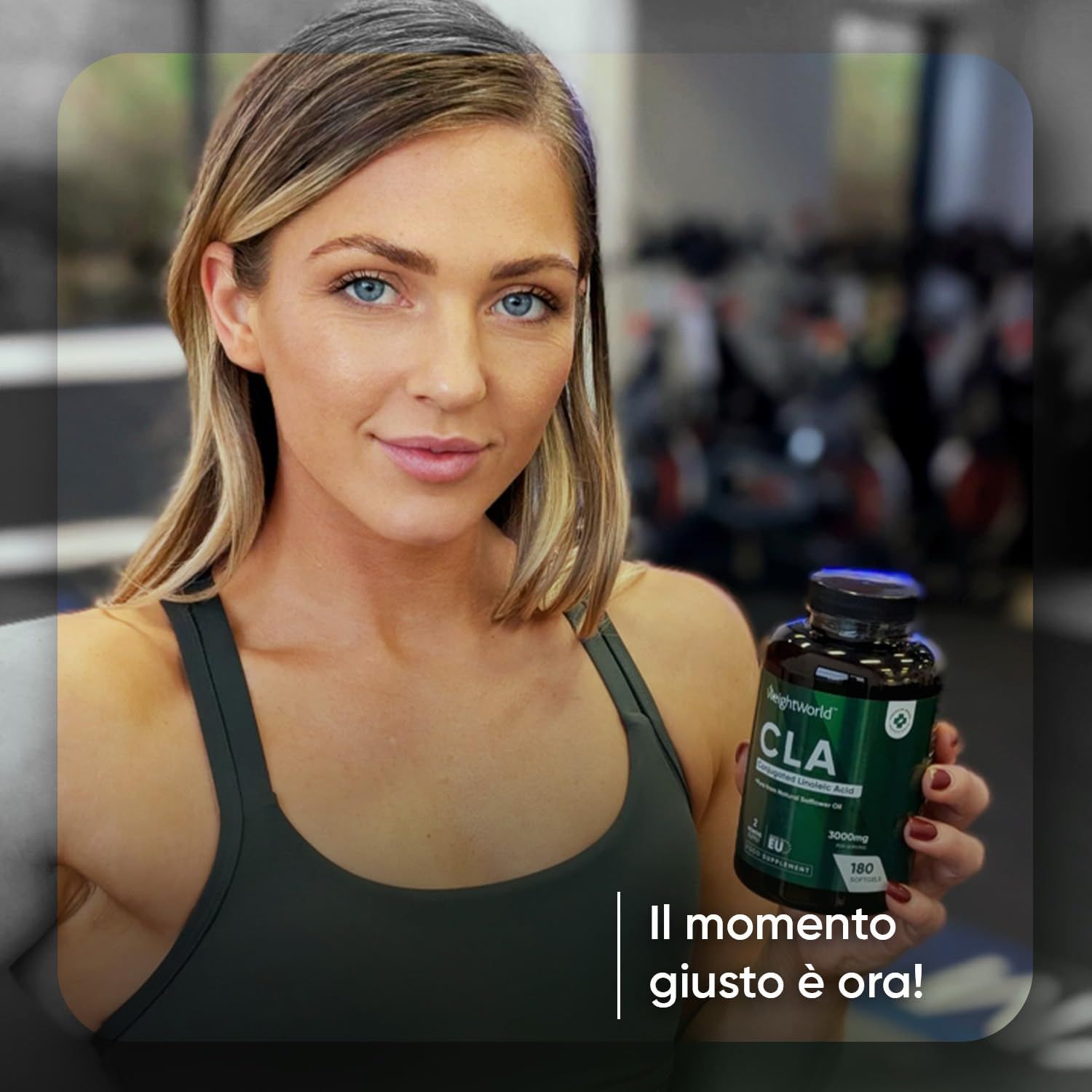 Donna che tiene in mano un flacone di capsule CLA. Testo: Il momento giusto è ora! (Il momento giusto è adesso!)