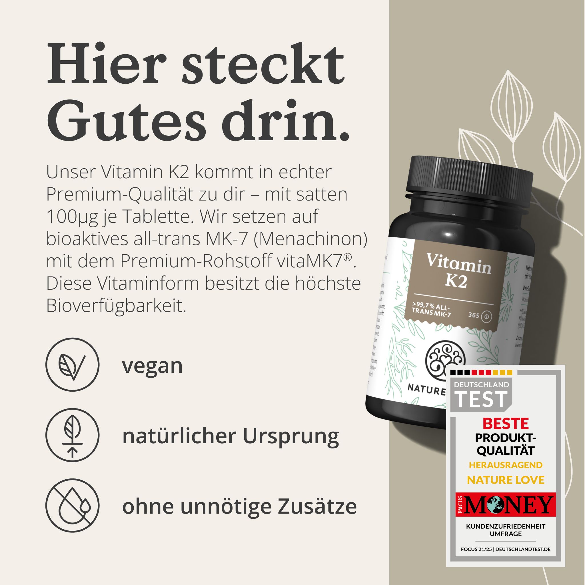 Flacone marrone di vitamina K2, accanto, marchio di qualità. Icone: vegano, origine naturale, senza additivi inutili. Testo: C'è del buono qui.