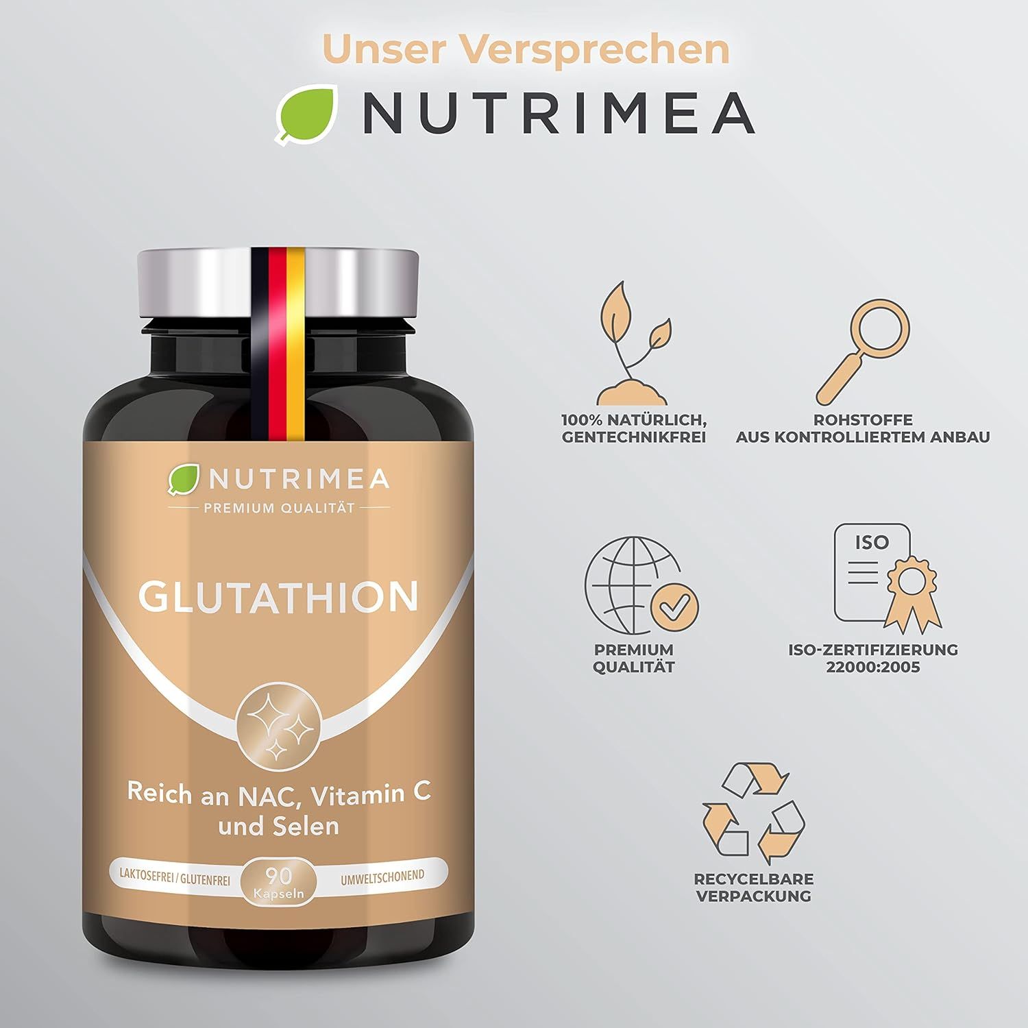 Flacone marrone con capsule. Scritta GLUTATHION, Nutrimea. Contiene NAC, vitamina C e selenio. 90 capsule. Con bandiera tedesca.