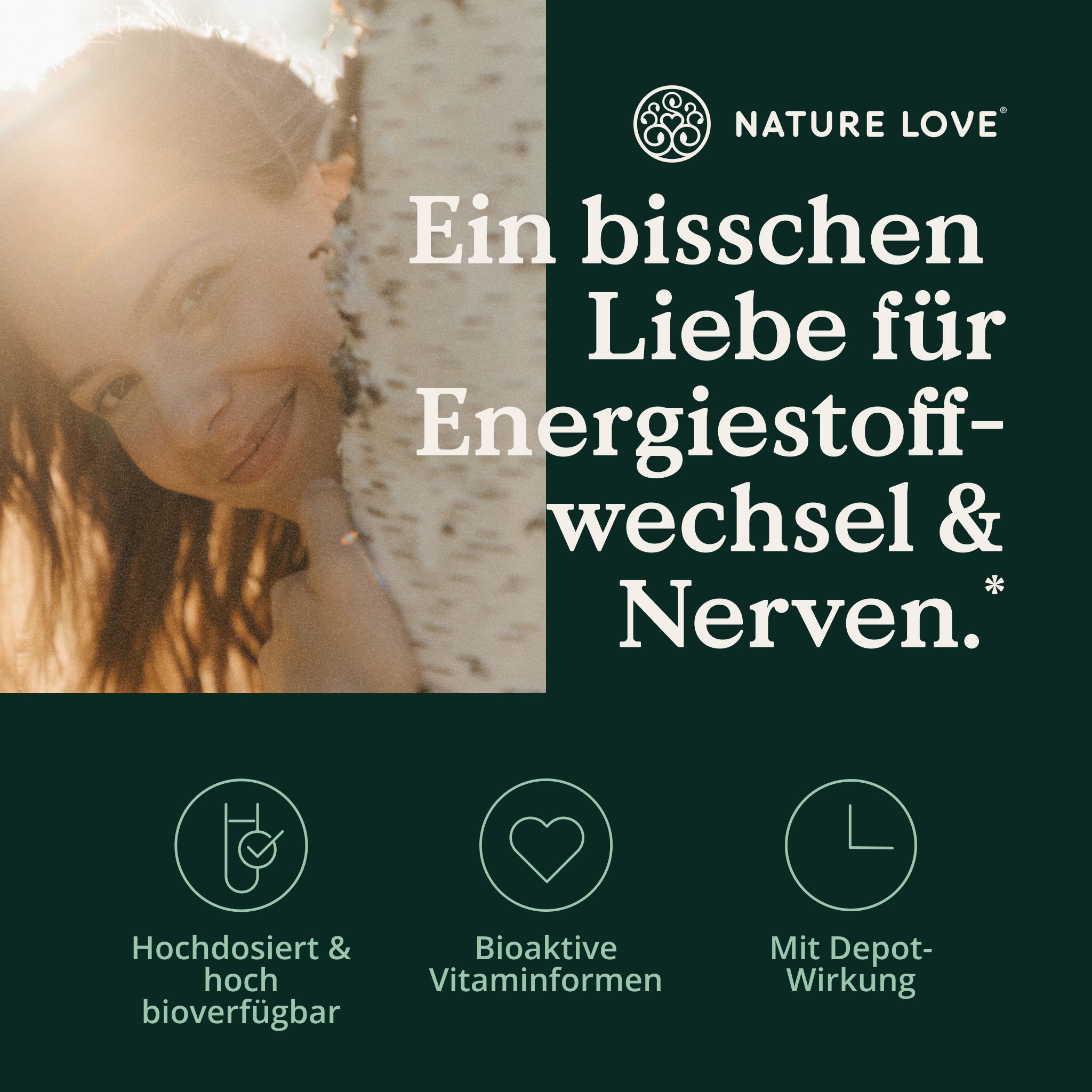 NATURE LOVE: Un po' d'amore per il metabolismo energetico e i nervi. Alta dose, biodisponibile, forme vitaminiche attive, effetto depot.