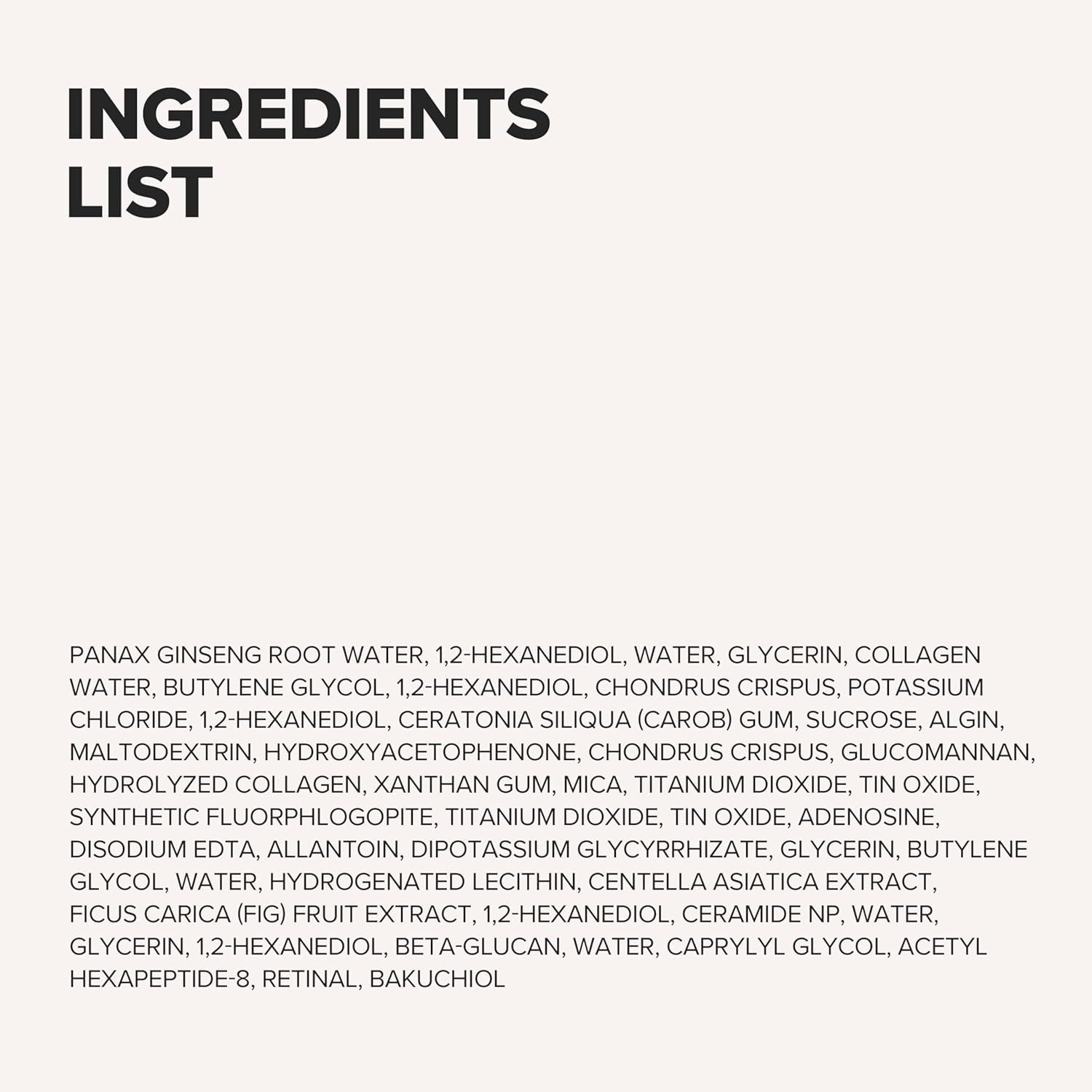 Testo: ELENCO INGREDIENTI. Elenco degli ingredienti del prodotto: Panax Ginseng Root Water, etc.
