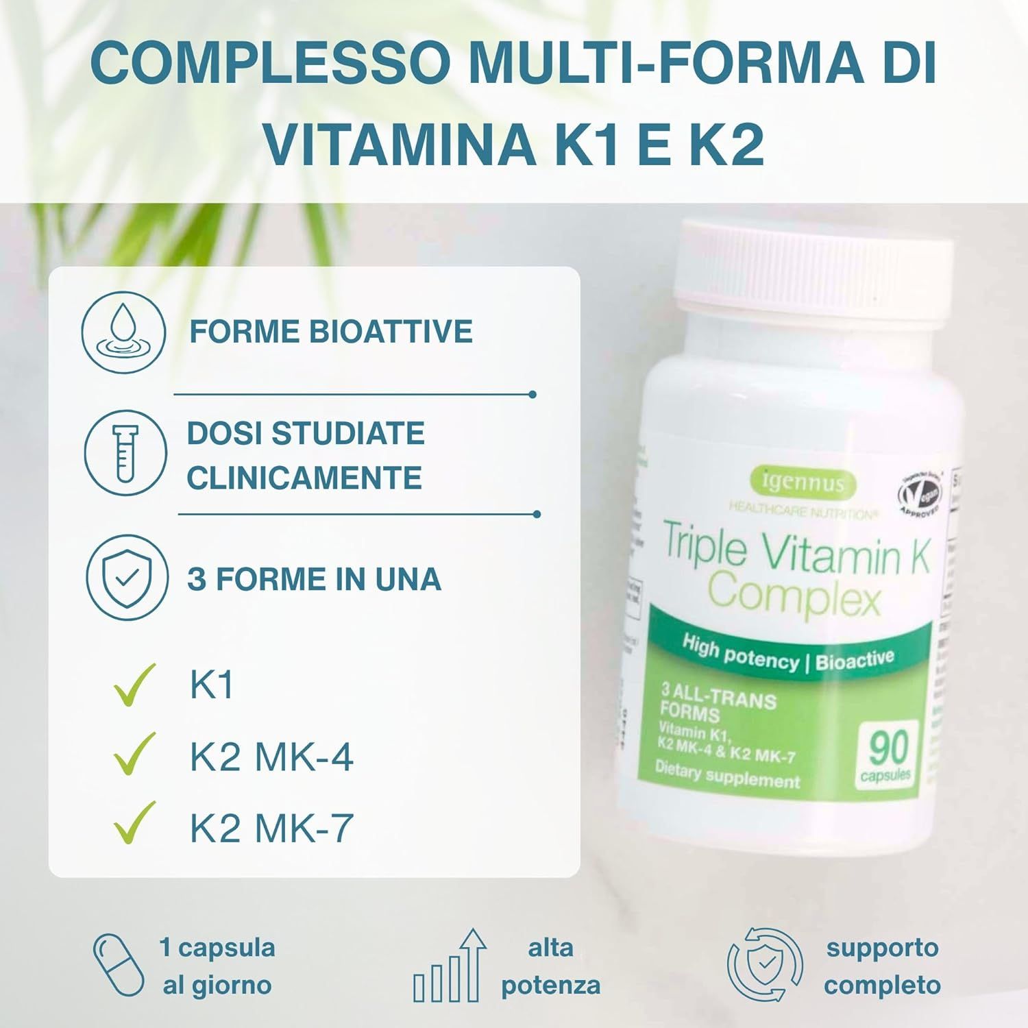 Descrizione italiana: Complesso Vitamina K1, K2 MK-4, K2 MK-7. 1 capsula al giorno.