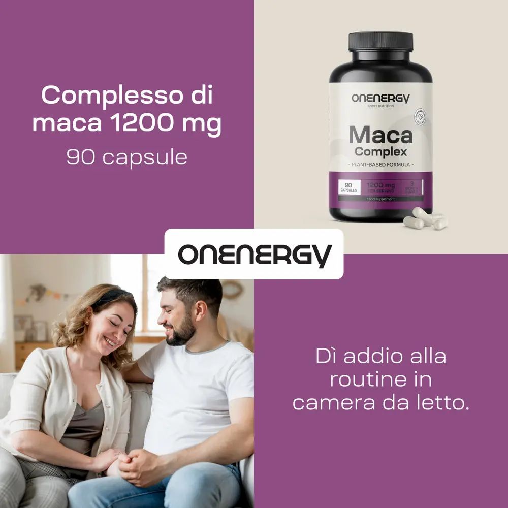 Maca Complex 1200 mg, 90 capsule. Coppia sul divano. Logo OnEnergy. Testo: Dì addio alla routine.