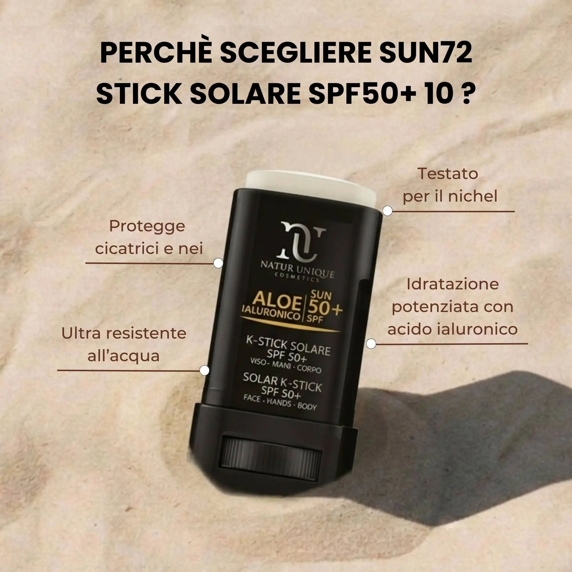 K-Stick Solare SPF 50+ con Aloe 50+. Prodotto con testo. Testo: Perché scegliere SUN72 Stick Solare SPF50+ 10? Ultra resistente all'acqua.
