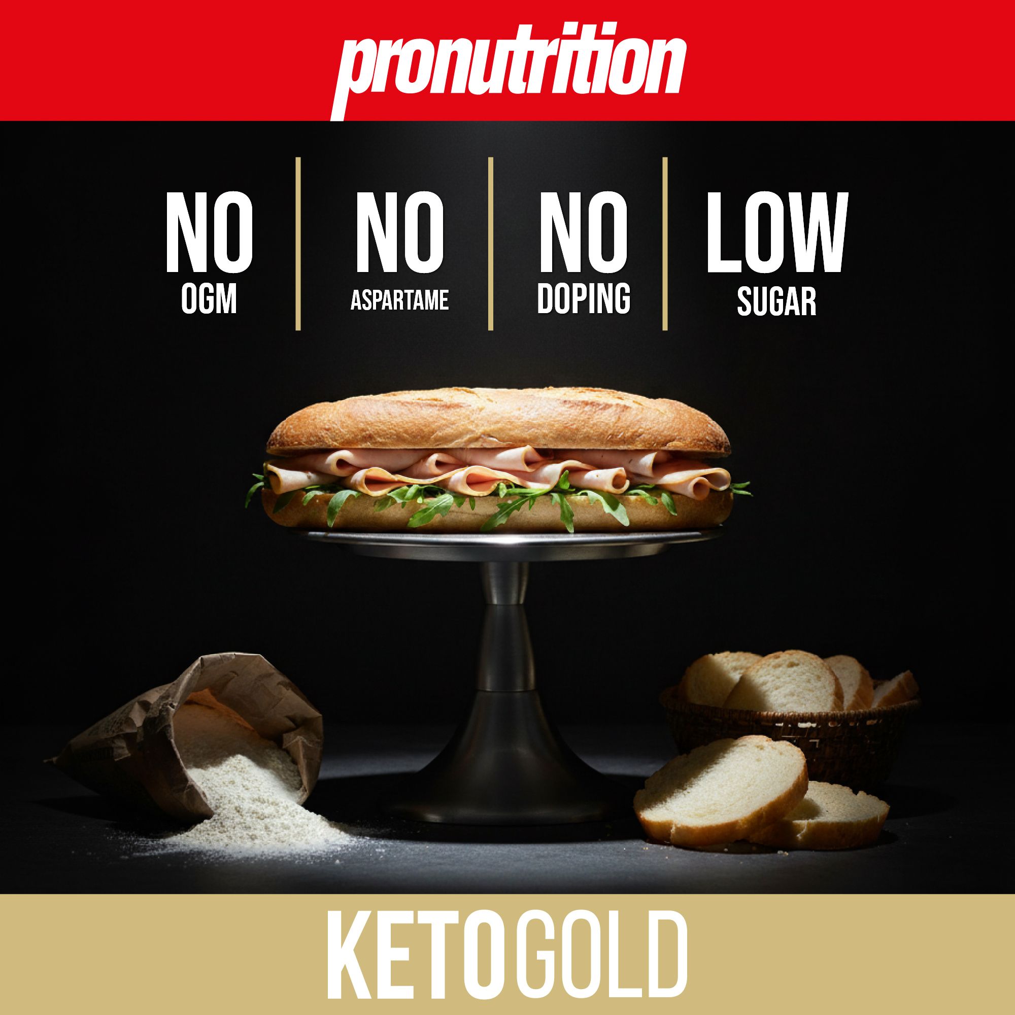 Panino su un supporto, pane e farina accanto. Etichetta Ketogold. Testo: NO OGM, NO Aspartam, NO Doping, LOW Sugar.