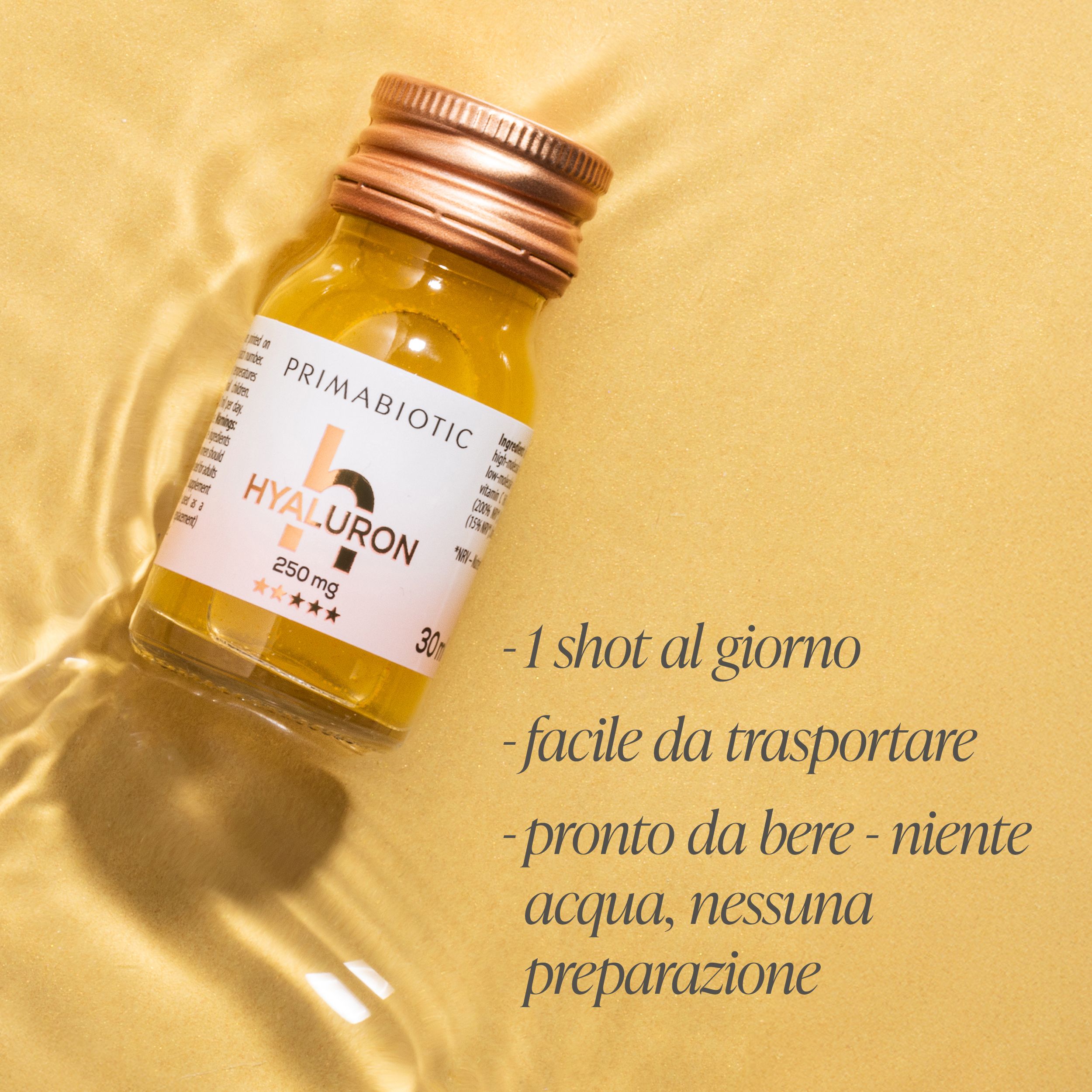 Primabiotic Hyaluron Shot: Fiala singola in acqua, 250mg di acido ialuronico.
