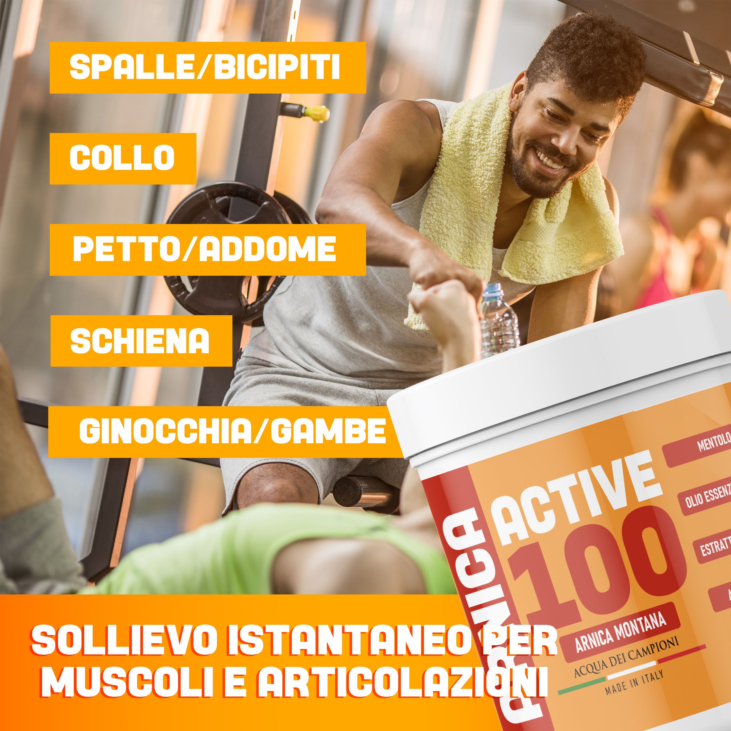 Barattolo "Arnica Active 100". Testo: "Sollievo immediato per muscoli e articolazioni". Uomo in palestra.