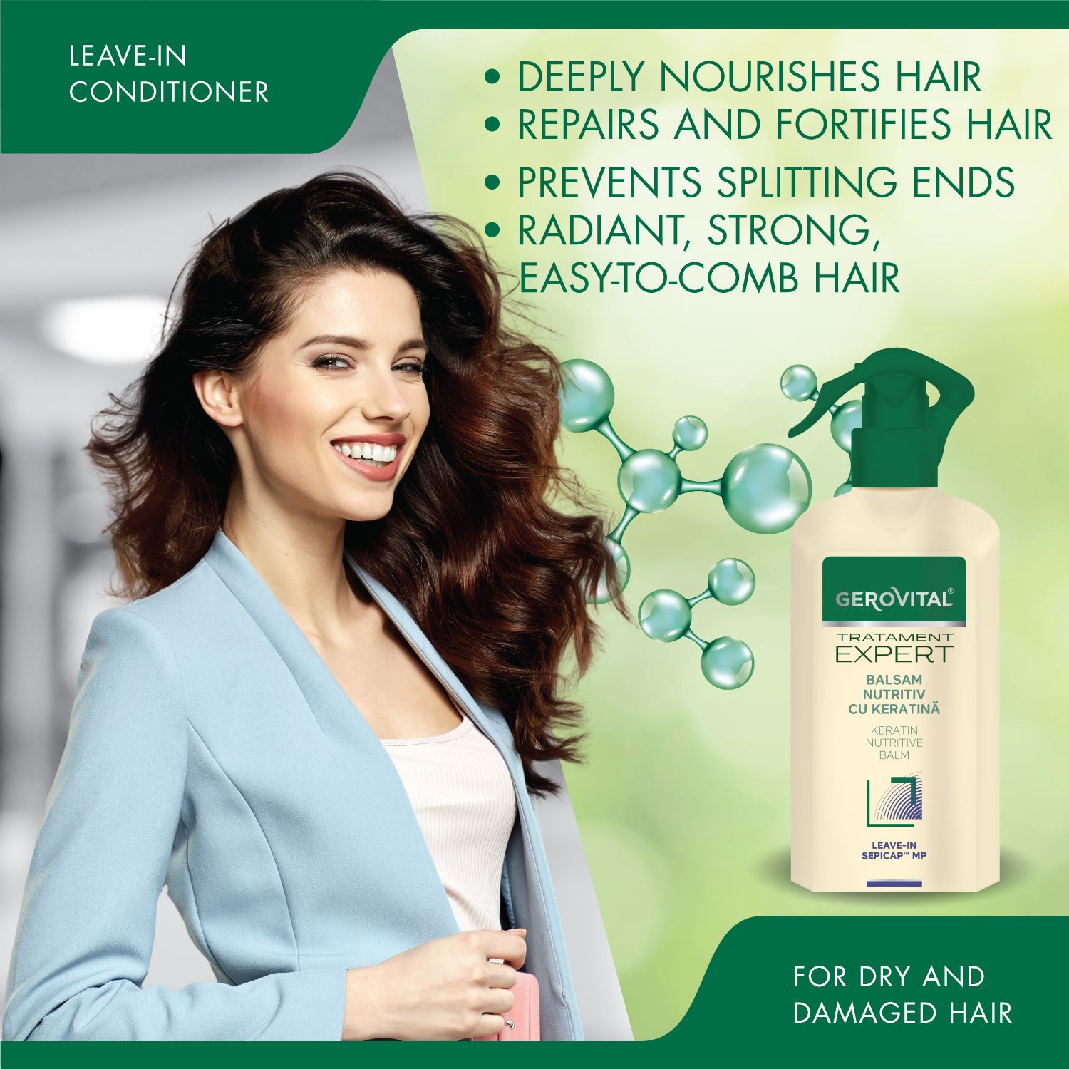 Donna con prodotto. Testo: Leave-in conditioner. Gerovital Expert, Balsam nutritiv cu keratină. Vantaggi per capelli secchi e danneggiati.