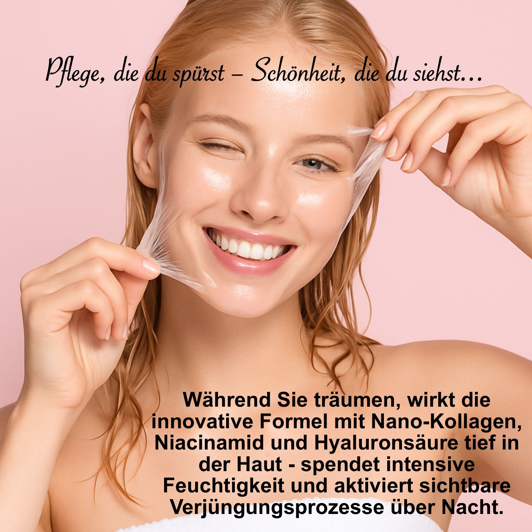 Donna con maschera che si stacca. Testo: Cura che senti - bellezza che vedi... Formula innovativa con nano-collagene, niacinamide e acido ialuronico.