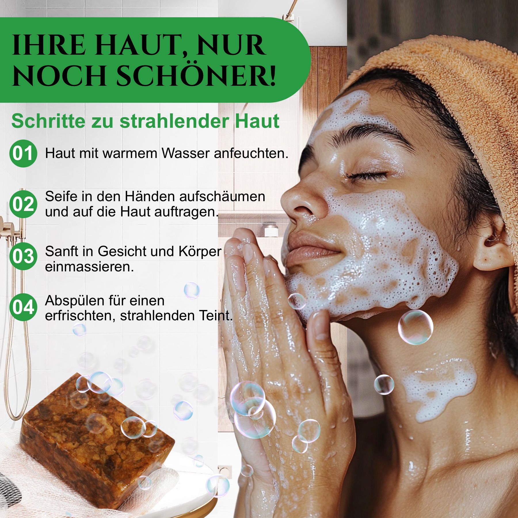 Donna che si lava con il sapone in bagno. Testo: Passaggi per una pelle radiosa. Inumidire, insaponare, massaggiare, risciacquare.