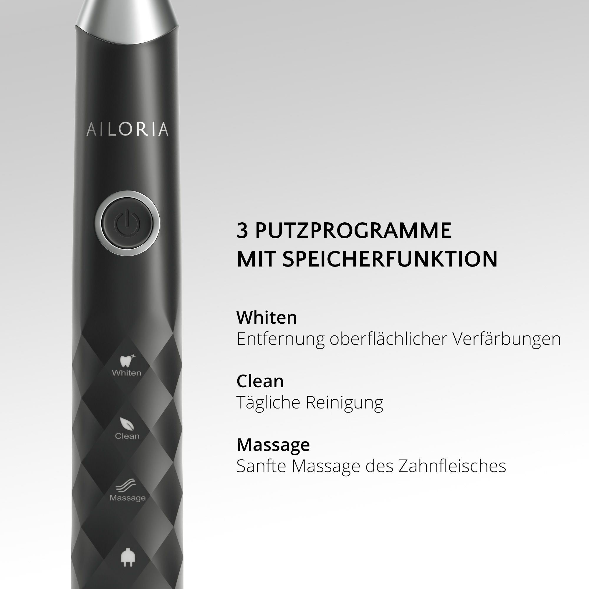 Primo piano dello spazzolino AILORIA nero. Testo: 3 programmi di pulizia, Whiten, Clean, Massage.