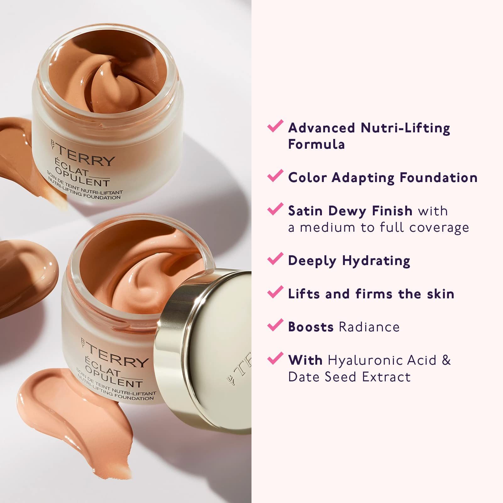 Due vasetti con prodotto e testo: Advanced Nutri-Lifting Formula, Color Adapting Foundation, Satin Dewy Finish, Deeply Hydrating.