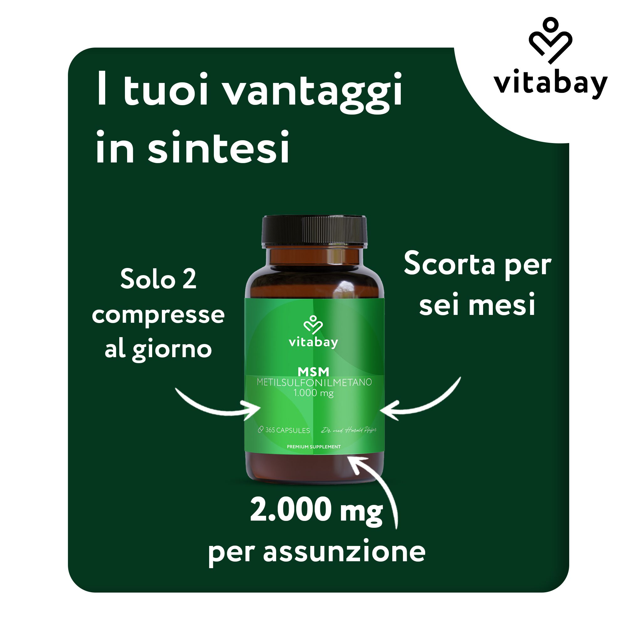 Capsule Vitabay MSM 1000 MG, testo: Solo 2 compresse al giorno, scorta per sei mesi.