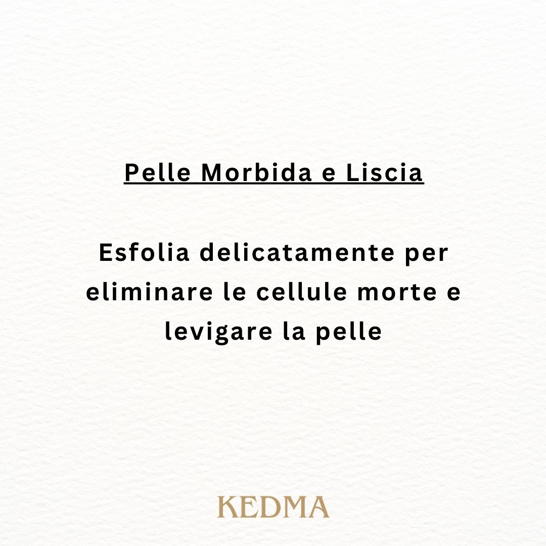 Testo su sfondo crema: Pelle Morbida e Liscia. Esfolia delicatamente.