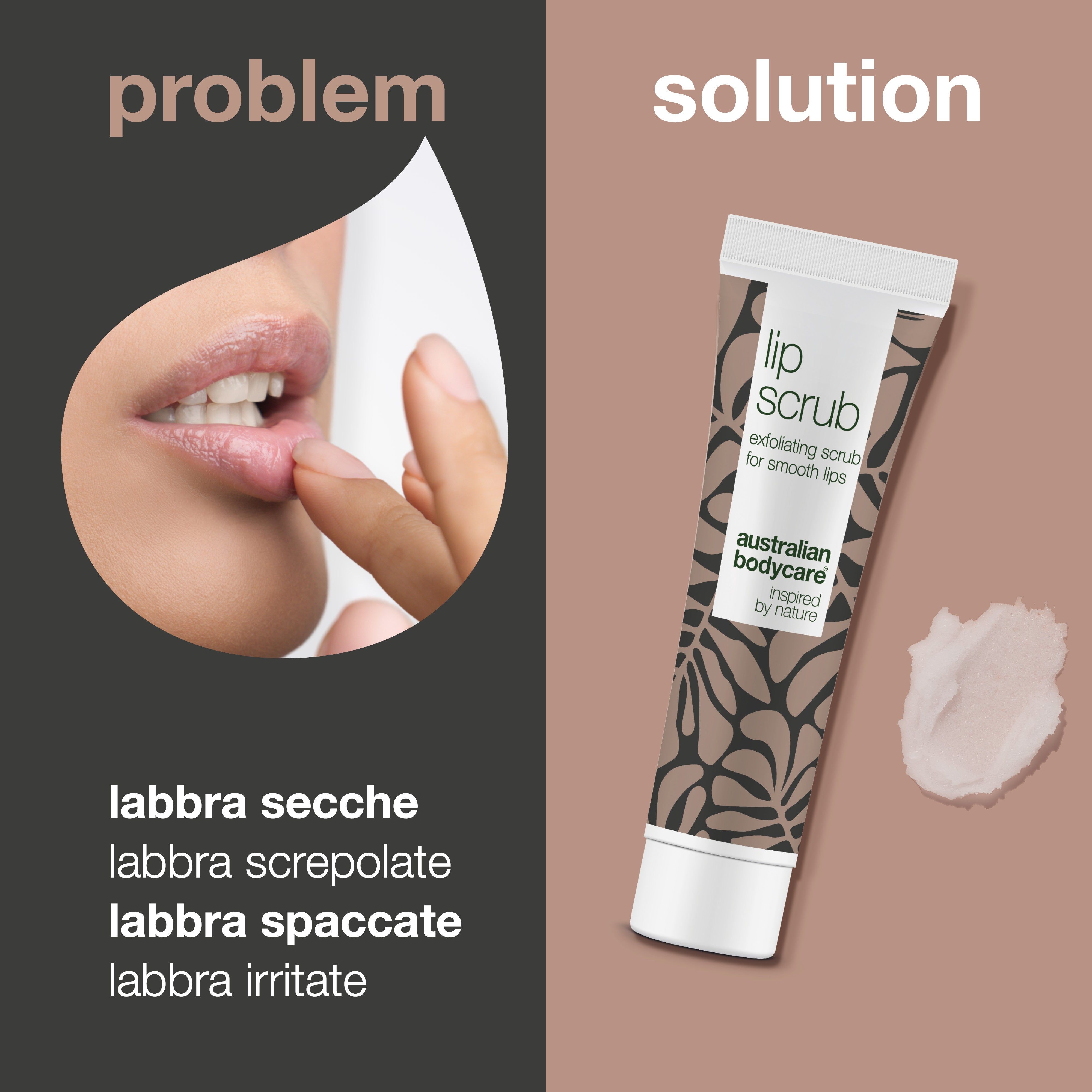 Tubo di cura labbra e labbra, problema/soluzione. Testo: Lip Scrub, Australian Bodycare. Labbra con pelle secca.