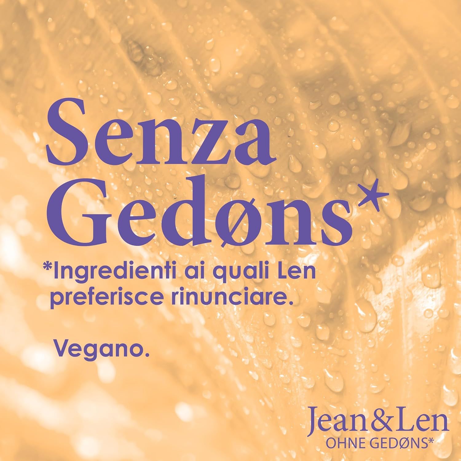 Testo "Ohne Gedøns" e "Vegano" di Jean & Len. Sfondo con gocce d'acqua.