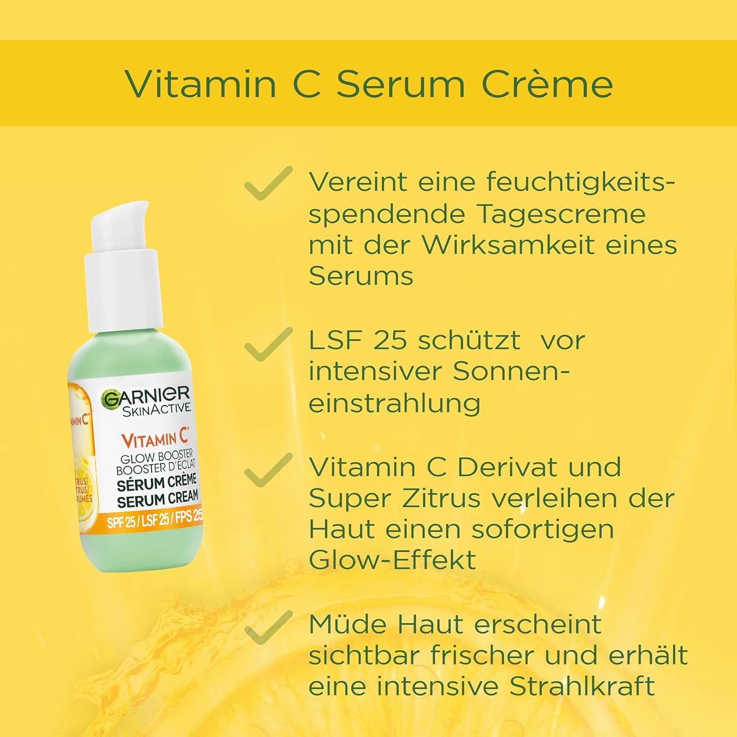 Garnier SkinActive Vitamin C Serum Crème. Flacone verde con pompa. Testo: SPF 25, derivato della vitamina C, effetto glow. Per pelle stanca.