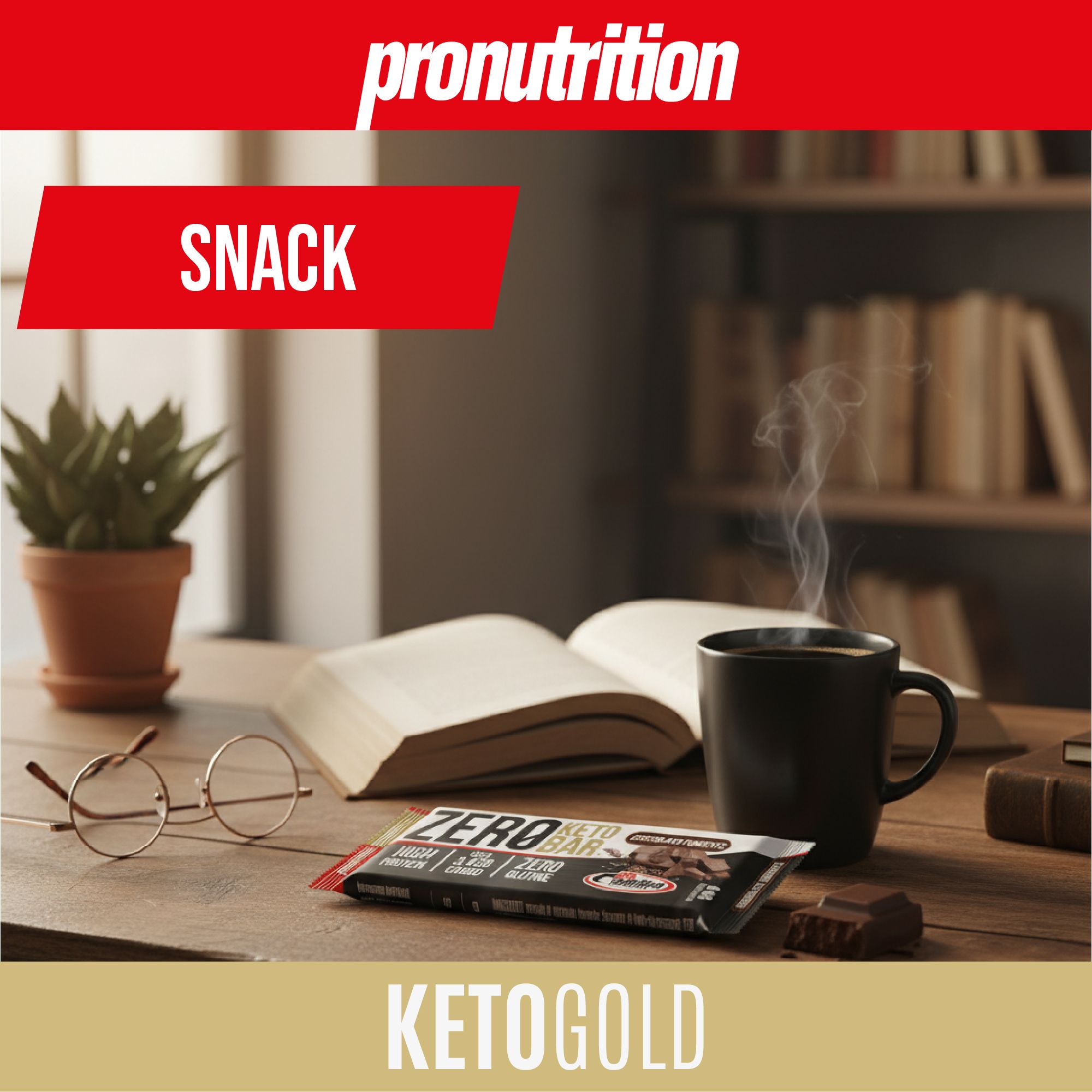 Barretta su tavolo con libro, tazza di caffè e occhiali. Scritta: ZERO KETO BAR. Marchio: Pronutrition. Testo: SNACK, KETOGOLD.