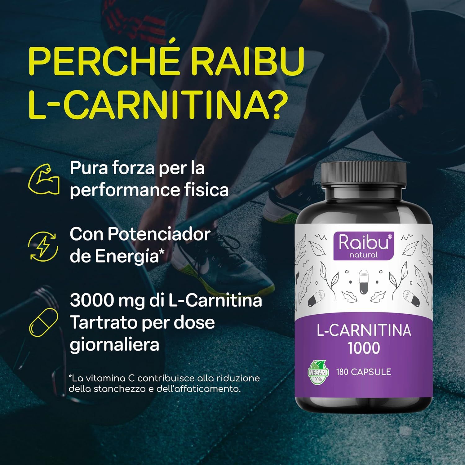 Bottiglia Raibu L-Carnitina 1000. Testo: Forza pura, Potenziatore di Energia, 3000 mg L-Carnitina. 180 capsule. Persona che solleva pesi.
